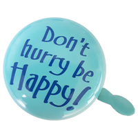Don&#039;t hurry be happy!